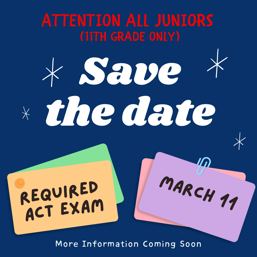 ACT test for Juniors - March 11